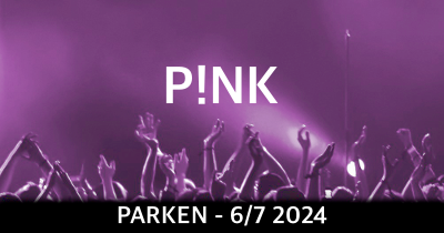 P!NK pink koncert Parken 2024